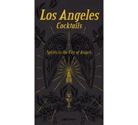 Andrea Richards / Giovanni Simeone - Los Angeles Cocktails. Spirit In The City