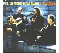 Los Angeles Guitar Quartet - Air & Ground