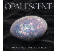 Los Angeles Guitar Quartet Opalescent (CD)