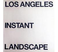 Los Angeles Instant Landscape. Ediz. inglese e italiana