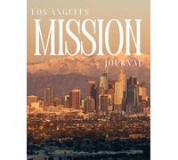 Los Angeles Mission Journal