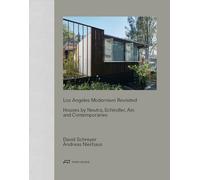 Los Angeles Modernism Revisited: Houses by Neutra, Schindler, Ain and Contemporaries: houses by Neutra, Schindler, Ain, and contemporaries : Gregory ... Morris, Richard Neutra, Rudolph Schindler
