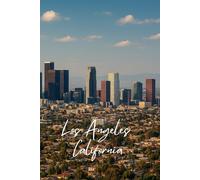 Los Angeles Notebook - Travel Souvenir: 250 Lined Pages |Perfect Writing Journal for Students, Travelers & Dreamers | Lined Notebook for Everyday Use