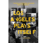 Los Angeles Plays Itself