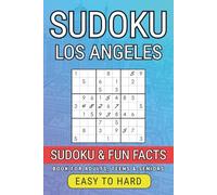 Los Angeles Sudoku Book for Adults: 300 Puzzles from Easy to Hard + Fascinating City Facts: Brain Training Sudoku with LA Trivia - Great for Adults, Seniors & Teens