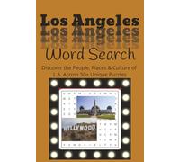 Los Angeles Word Search: Discover the People, Places & Culture of L.A. Across 50+ Unique Puzzles