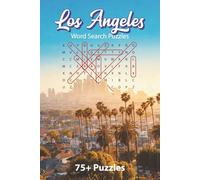 Los Angeles Word Search Puzzle Book: 75+ Fun, Brain-Boosting Puzzles Featuring LA Neighborhoods, Landmarks, History, Sports and Culture