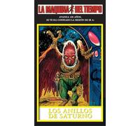 Los Anillos De Saturno: La Maquina del Tiempo: 6