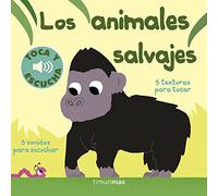Los animales salvajes. Toca y escucha