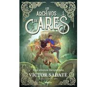 Los archivos de Ares 2 - Una alianza inesperada