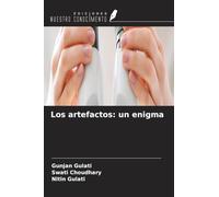 Los artefactos: un enigma