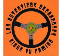 Los Autenticos Decadentes - Sigue Tu Camino