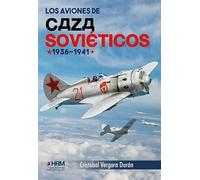 Los aviones de caza soviéticos. 1936-1941