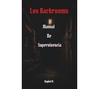 Los Backrooms:: Manual de Supervivencia