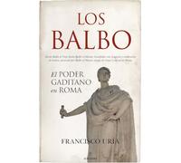 Los Balbo: El poder gaditano en Roma