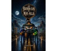 LOS BANDA-LOS DEL MÁS ALLÁ