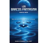 LOS BARCOS FANTASMA: VIAJE AL VACÍO