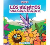 Los bichitos solo quieren divertirse: Book 2