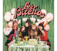 Los Bitchos - Let The Festivities Begin