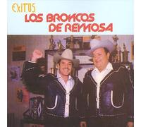 Los Broncos De Reynosa - Exitos De Los Broncos De Reynosa
