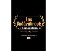 Los Buddenbrook: Decadencia de una familia