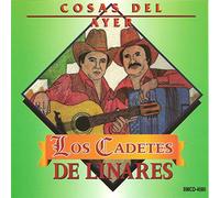 Los Cadetes De Linares - Cosas Del Ayer