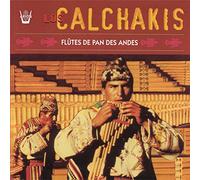 Los Calchakis - Flutes De Pan Des Andes