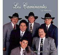 Los Caminantes - La Historia-Lo Mas Chulo Chulo Chulo