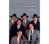 Los Caminantes - La Historia.. Los Mas Chulo Chu
