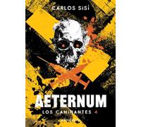 Los caminantes nº 04/06 Aeternum: 4