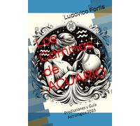 Los Caminos de ACUARIO: Predicciones y Guía Astrológica 2025