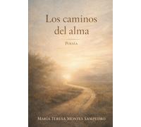LOS CAMINOS DEL ALMA