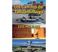 Los Caminos del Tahuantinsuyo