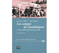 Los campos de Guadalajara. La vittoria dell’antifascismo internazionale