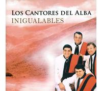 Los Cantores Del Alba - Inigualables
