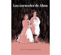 Los caracoles de Alma