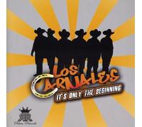 Los Carnales - It'S Only The Beginnig