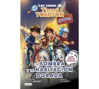 Los casos de Timmi Tobbson Junior 3. La sombra y la habitación dorada