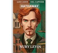 LOS CASOS DEL CAPITÁN HATHAWAY: Novelas cortas I