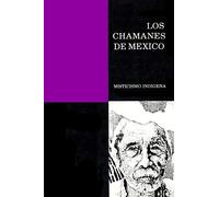 Los Chamanes de México Tomo II