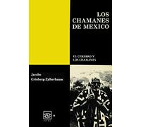 Los Chamanes de México Tomo VI