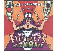 Los Chicharrons - Fi Fi Meets the Zombi