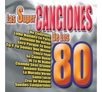 Los Chicos Del Ayer - La Super Canciones De Los 80