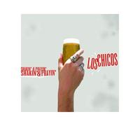 Los Chicos - Shakin' & Prayin'