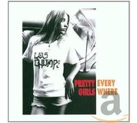LOS CHUMPS - PRETTY GIRLS EVERYWHERE