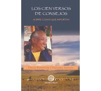 Los Cien Versos de Consejos: sobre cosas que importan