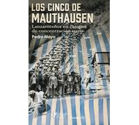 LOS CINCO DE MAUTHAUSEN.: LANZAROTEÑOS EN CAMPOS DE CONCENTRACIÓN NAZIS: 3