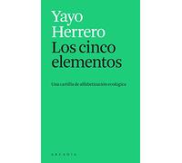 Los cinco elementos: Una cartilla de alfabetización ecológica