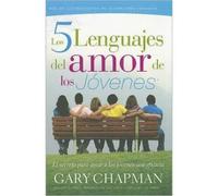 LOS CINCO LENGUAJES DEL AMOR DE LOS JÓVENES