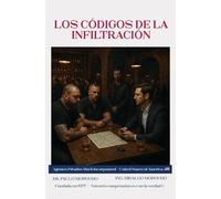 Los códigos de la infiltración